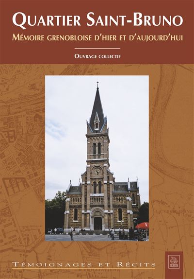 Quartier Saint Bruno -  Collectif - broché