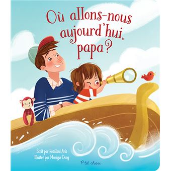 Où allons-nous aujourd'hui, papa ?