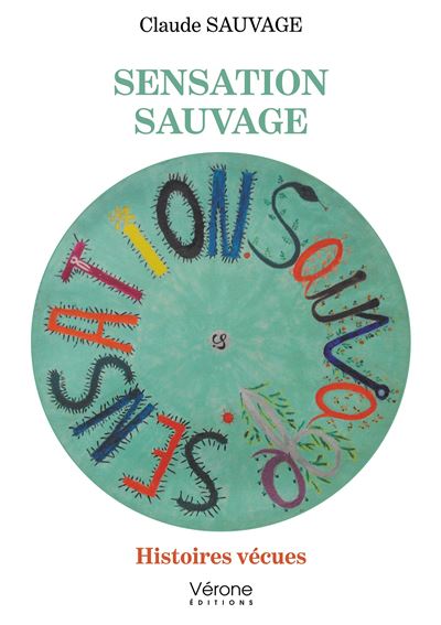 Sensation sauvage - Claude Sauvage - broché