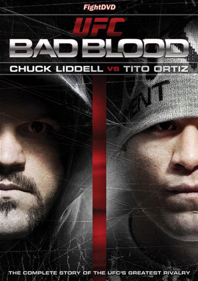 UFC Bad Blood : Chuck Liddell vs Tito Ortiz DVD
