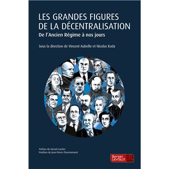Les grandes figures de la décentralisation