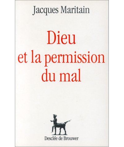 Dieu et la permission du mal - Jacques Maritain - (donnée non spécifiée)