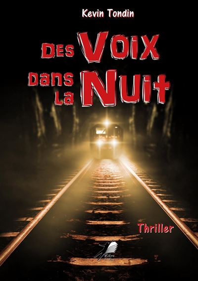 Des Voix dans la nuit - Kévin Tondin - broché