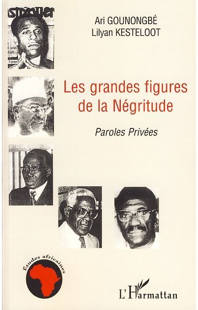 Les grandes figures de la négritude paroles privées - Lilyan Kesteloot - broché
