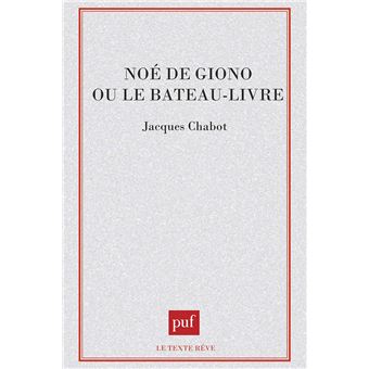 Noe de Giono ou le bateau-livre