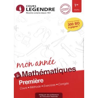 Mon année de mathématiques 1re : Cours, méthode, exercices, corrigés