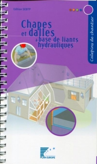 Calepin de chantier : chapes et dalles