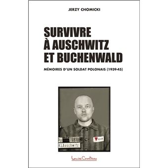Survivre à Auschwitz et Buchenwald - Mémoires d'un soldat polonais (1939-45)