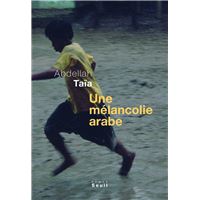 Une mélancolie arabe