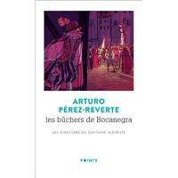 Les Aventures Du Capitaine Alatriste Tome 1 Tome 1 Le Capitaine Alatriste Les Aventures Du Capitaine Alatriste Arturo Perez Reverte Poche Achat Livre Fnac