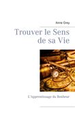 Trouver le Sens de sa Vie