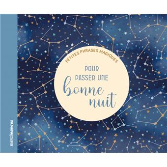 Petites phrases magiques - Pour passer une bonne nuit