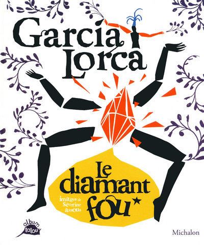 Garcia Lorca, le diamant fou