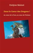 Dans le coeur des Dragons !
