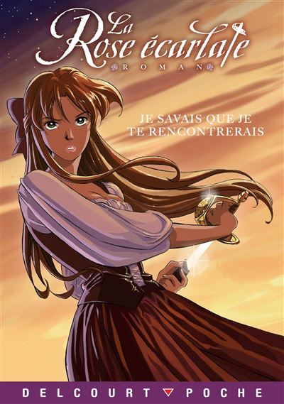 La Rose écarlate roman - Je savais que je te rencontrerais