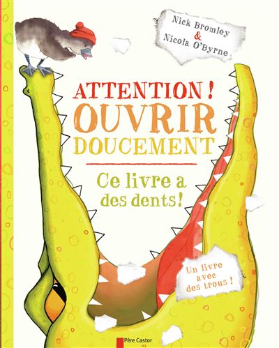 Attention! Ouvrir doucement