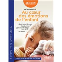Au coeur des émotions de l'enfant - Comprendre son langage, ses rires et ses pleurs