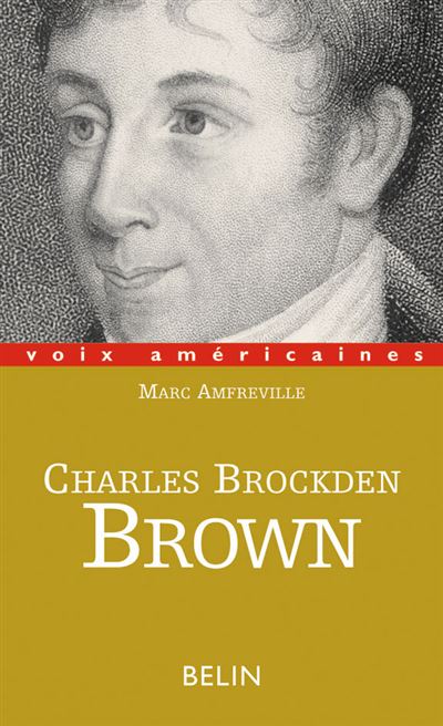 Charles Brockden Brown, La part du doute - Marc Amfreville - broché