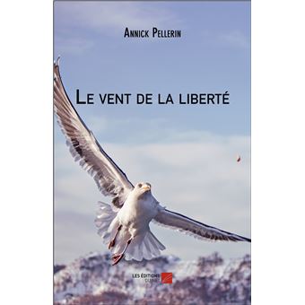 Le vent de la liberté