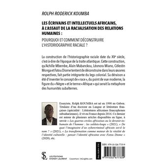 Les écrivains et intellectuels africains, à l’assaut de la racialisation des relations humaines