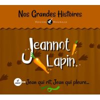 Jeannot Lapin et aussi Jean qui rit, Jean qui pleure...