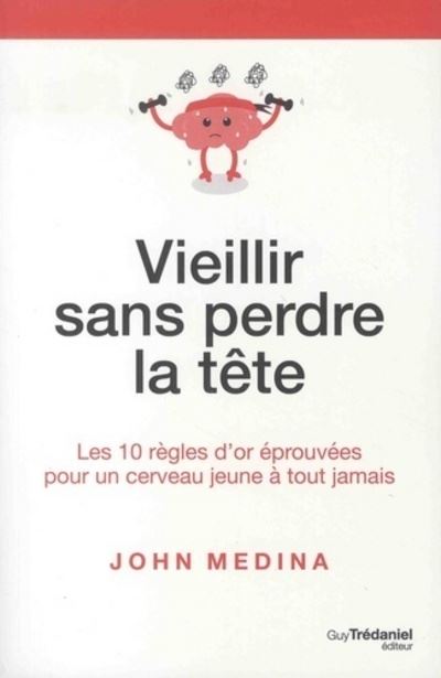 Vieillir sans perdre la tête