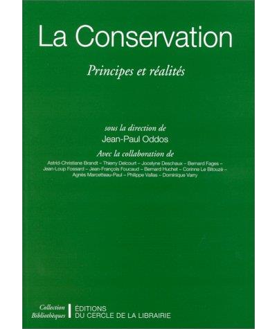 Conservation principes et realites