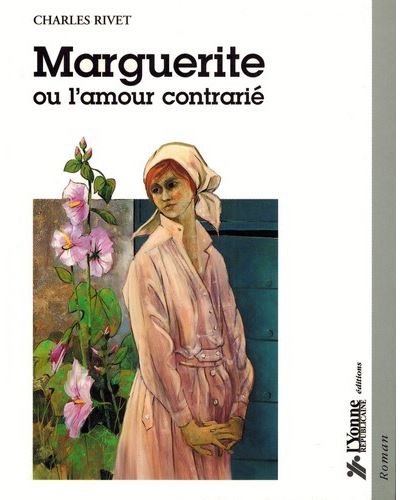 Marguerite Ou L Amour Contrarie Broche C Rivet Achat Livre Fnac