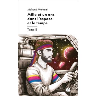 Mille et un ans dans l'espace et le temps - Tome II - 1