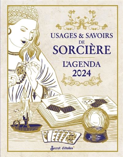 L'agenda des usages & savoirs de sorcière 2024. De janvier à décembre 2024  - broché - Collectif, Livre tous les livres à la Fnac