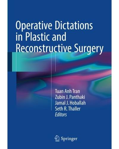 Operative dictations in plastic and reconstructive surgery