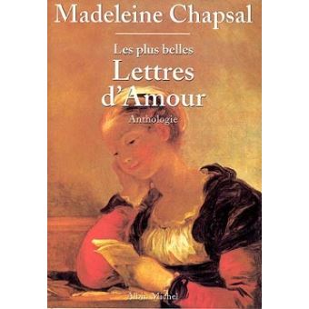 Les Plus Belles Lettres D Amour Anthologie Madeleine Chapsal Achat Livre Fnac