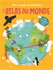 Mon voyage d'exploration L'Atlas du monde