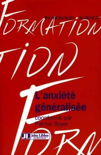 L'anxiété généralisée - Patrice Boyer - broché
