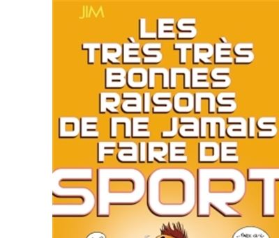 Les très très bonnes raisons ... Sport