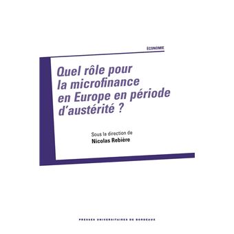 Quel rôle pour la microfinance en Europe en période d'austérité ?