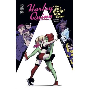 Harley Quinn The Animated Series tome 1 : The Eat. Bang ! Kill. Tour