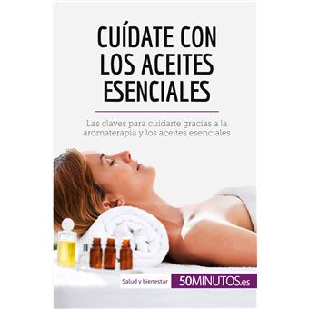 Cuídate con los aceites esenciales