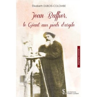 Jean Baffier, le géant aux pieds d'argile