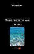 Muriel broie du noir