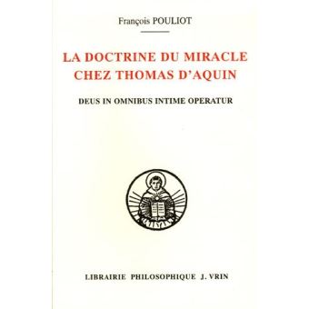 La doctrine du miracle chez Thomas d'Aquin
