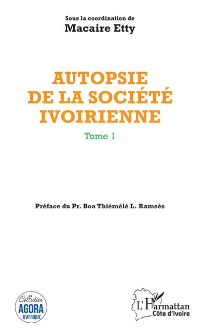 Autopsie de la société ivoirienne - Etty Macaire - broché