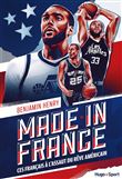 Made in France - Ces français à l'assaut du rêve américain