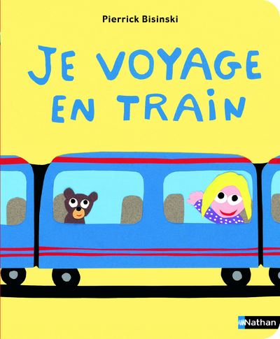 Je Voyage En Train - Broché - Pierrick Bisinski - Achat Livre 