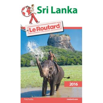 Guide du Routard Sri Lanka 2016 Edition 2016 - broché ...