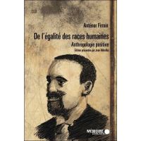De l’égalité des races humaines - Anthropologie positive