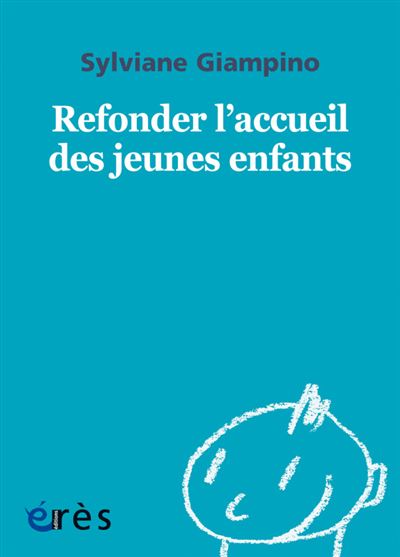 1001 bb 151 - refonder l'accueil des jeunes enfants