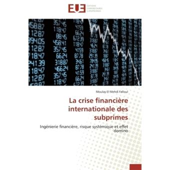 La crise financière internationale des subprimes - broché - Falloul-M ...