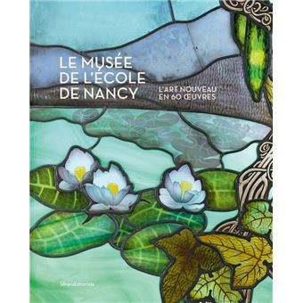 Le Musée de l'École de Nancy