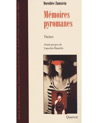 Mémoires Pyromanes Broché Dorothée Zumstein Achat Livre Fnac